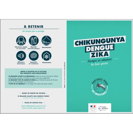 Chikungunya, dengue, zika Voyagez en adoptant les bons gestes