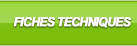 Les fiches techniques