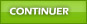 Continuer