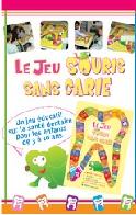 L e jeu Souris sans carie L e jeu Souris sans carie