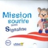 Mission sourire avec Signaline Mission sourire avec Signaline