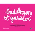 Badaboum et Garatoi (Mallette pédagogique)