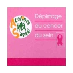 Dépistage du cancer du sein - Ateliers Santé