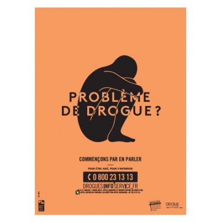 Problème de drogue ? Affiche orange 40X60