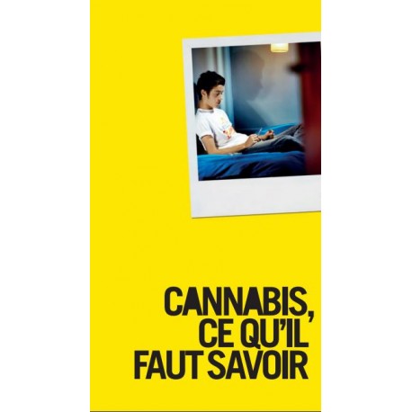 Cannabis, ce qu'il faut savoir - Edition 2016