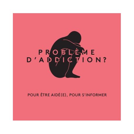 Problème d'addiction ? - Brochure