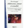 Adolescence, amour, sexualité. (Photolangage)