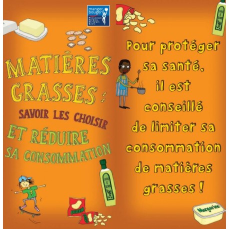 Fiche Conseil 7 - Matières grasses : savoir les choisir et réduire sa consommation