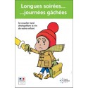 Longues veillées... journées gâchées