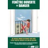 Fenêtre ouverte :Danger  (enfant cherchant à enjamber un balcon)