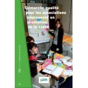 [OUVRAGE] Démarche qualité pour les associations intervenant en promotion de la santé