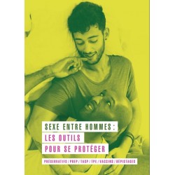 Sexe entre hommes  : bien s'informer mieux se protéger [BROCHURE]