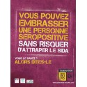 Embrasser une personne séropositive sur la bouche [Affiche]