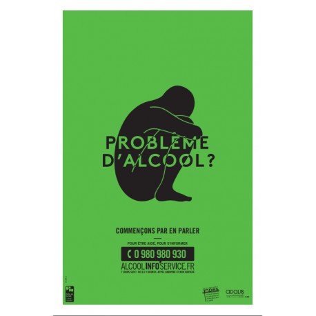 Problème d'alcool ? Affiche verte 40X60