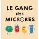 Le gang des microbes