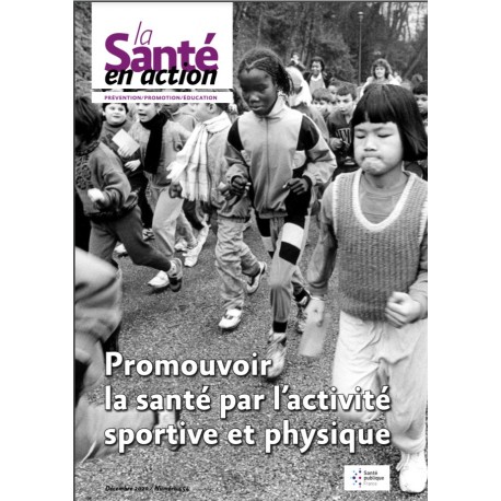 Promouvoir la santé par l'activité sportive et physique.