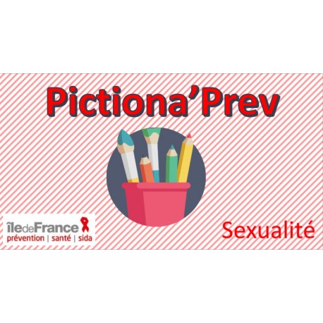 PICTIONA'PREV -  Vie Affective  et  Sexuelle