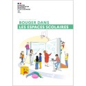 [BROCHURE]Bouger dans les espaces scolaires. Cahier pratique "Bâtir l'école"