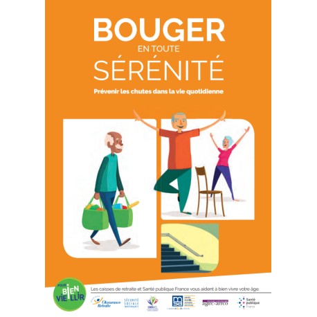 [BROCHURE] Bouger en toute sérénité : Prévenir les chutes dans la vie quotidienne
