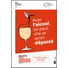 [AFFICHE] Alcool info service- Avec l'alcool, on peut vite se sentir dépassé