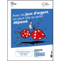 [AFFICHE] Joueurs info service-Avec les jeux d'argent, on peut vite se sentir dépassé