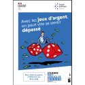 [AFFICHE] Joueurs info service.  : Avec les jeux d'argent, on peut vite se sentir dépassé