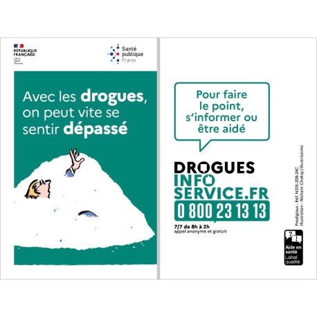 [CARTE] Drogues info service. : Avec les drogues, on peut vite se sentir dépassé".