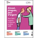 [AFFICHE]Alcool, drogues, jeux d'argent : Pour faire le point, s'informer ou être aidé