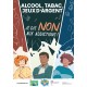 [BRICHURE] Alcool, tabac, jeux d’argent : Je dis NON aux addictions