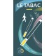 [DEPLIANT] Le tabac - C'est quoi? Ça fait quoi?
