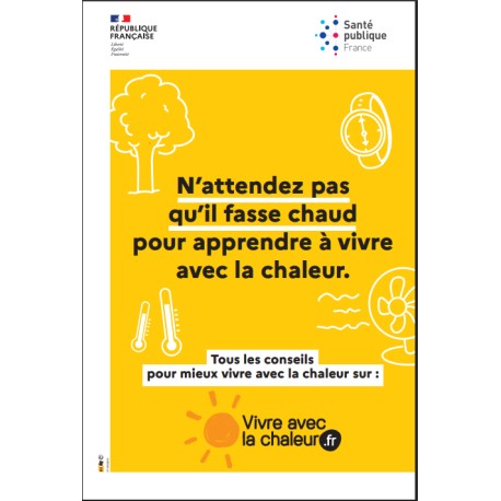 [AFFICHE] N'attendez pas qu'il fasse chaud pour apprendre à vivre avec la chaleur