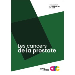 [BROCHRE] Les cancers de la prostate ( édition 2018)