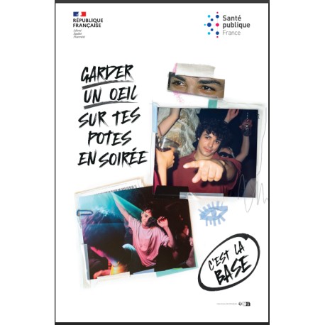[AFFICHE] Garder un oeil sur tes potes en soirée, c'est la base